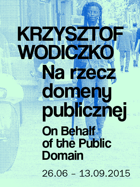 Krzysztof Wodiczko: On Behalf of the Public Domain