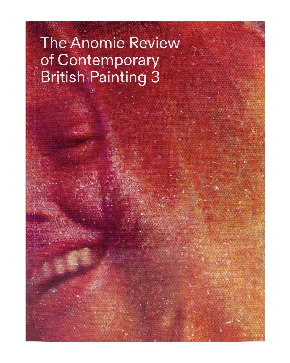 The Anomie Review of Contemporary British Painting 3
