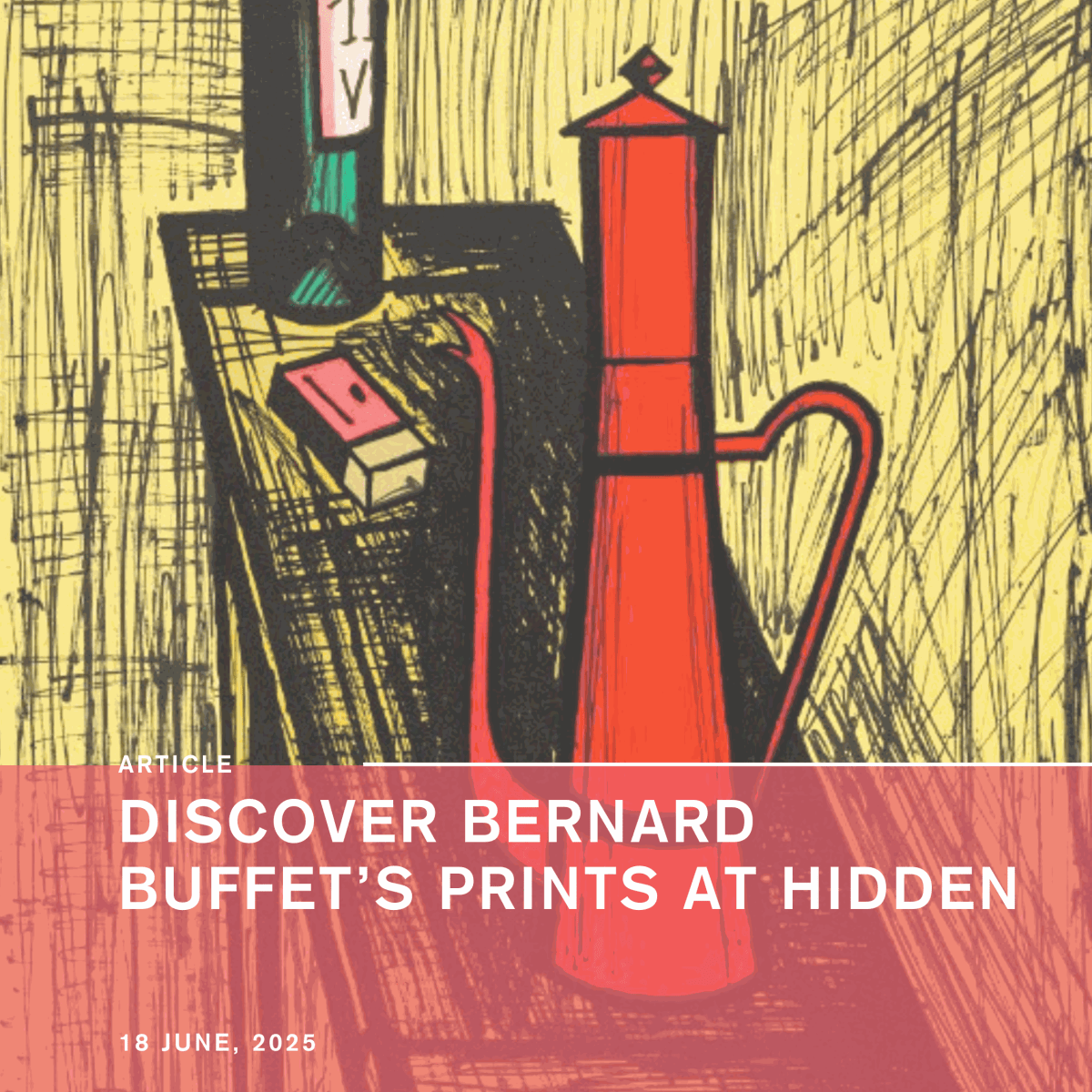 Discover Bernard Buffet's Prints at Hidden
