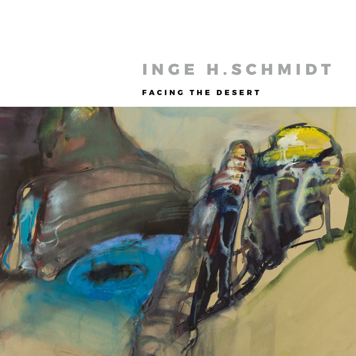 Exhibition catalogue - Inge H. Schmidt - Facing the Desert 2023