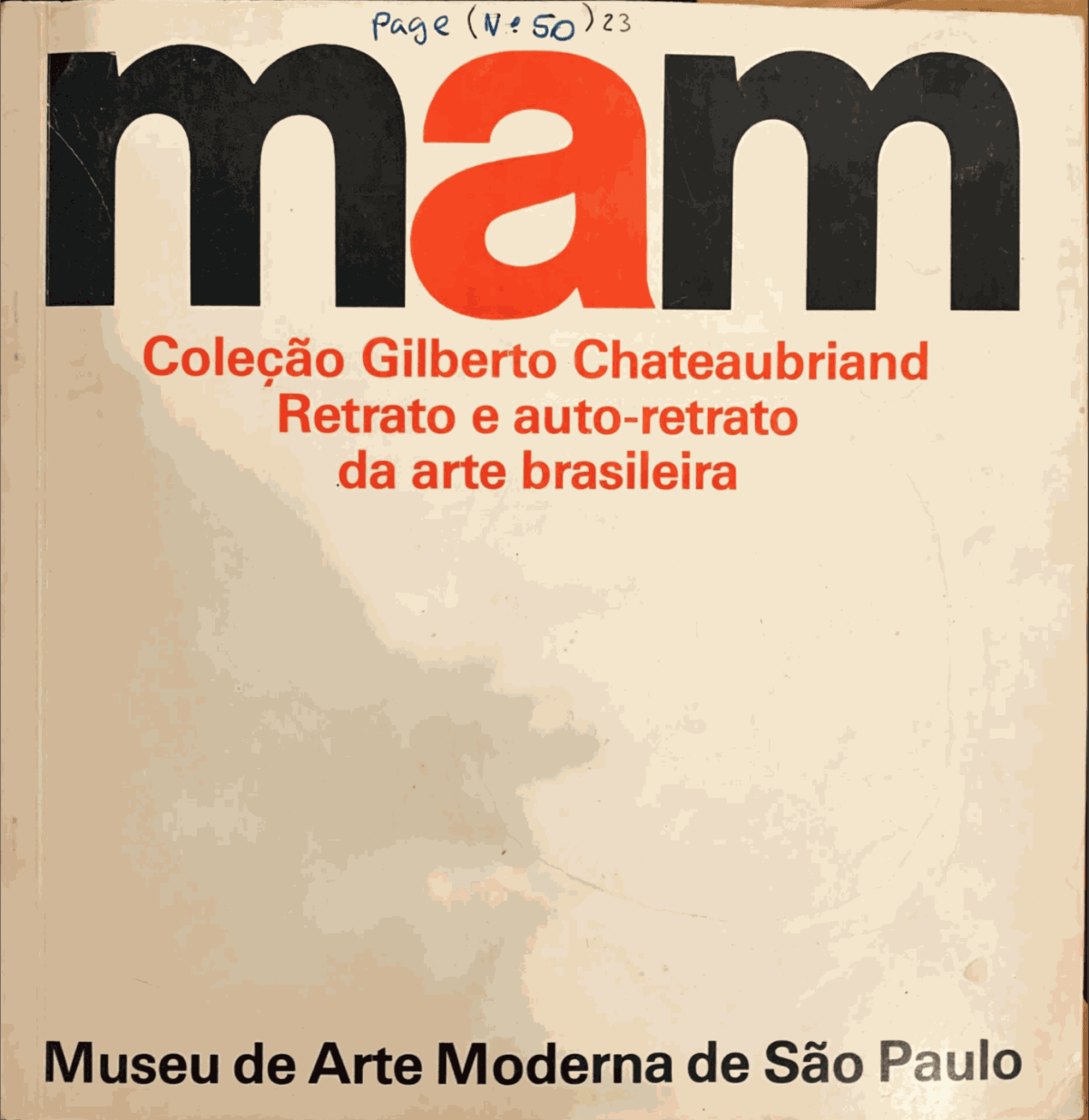 Coleção Gilberto Chateaubriand Retrato e auto-retrato da arte brasileira