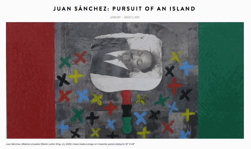 "Juan Sánchez: Pursuit of an Island," Jonathan Goodman, 2020