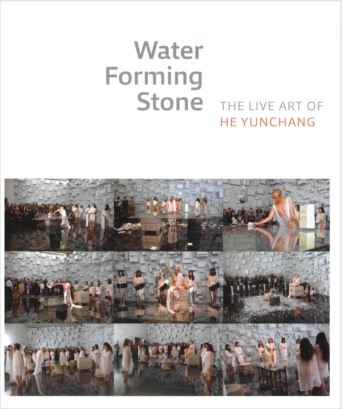 Water Forming Stone: The Live Art of He Yunchang