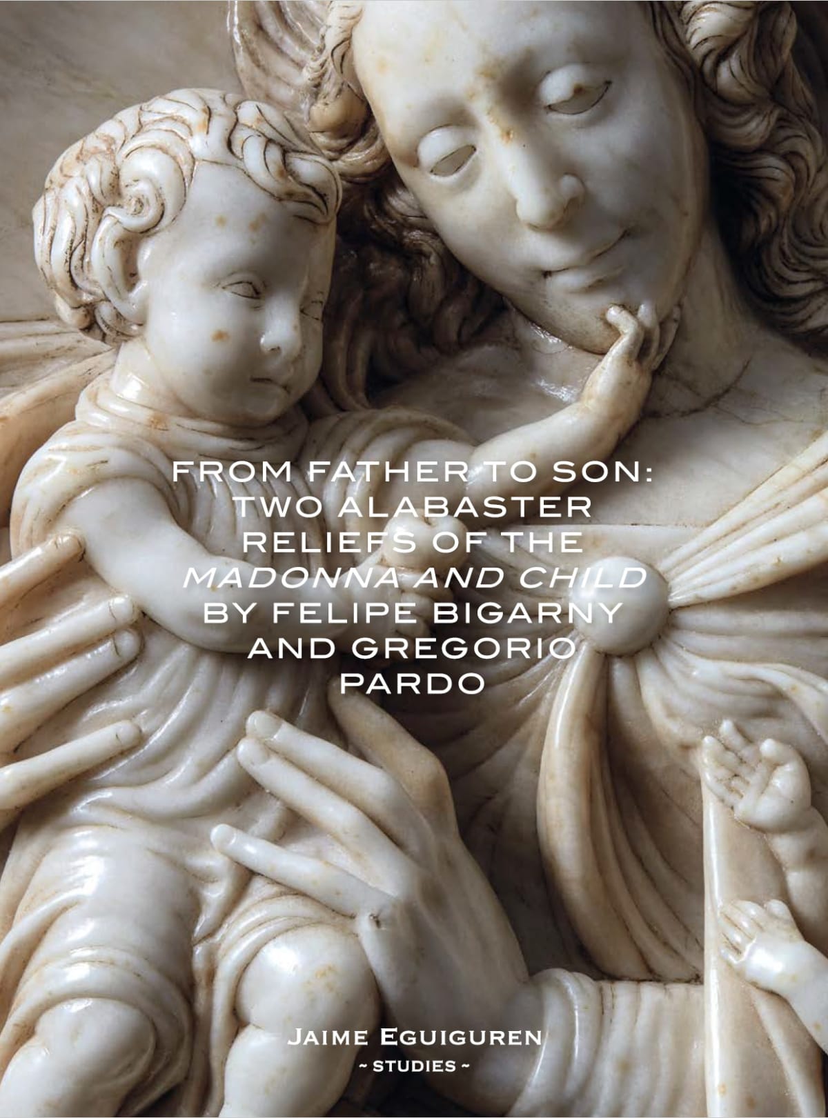 Publication From Father To Son Two Alabaster Reliefs Of The