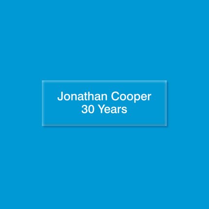 Jonathan Cooper: 30 Years