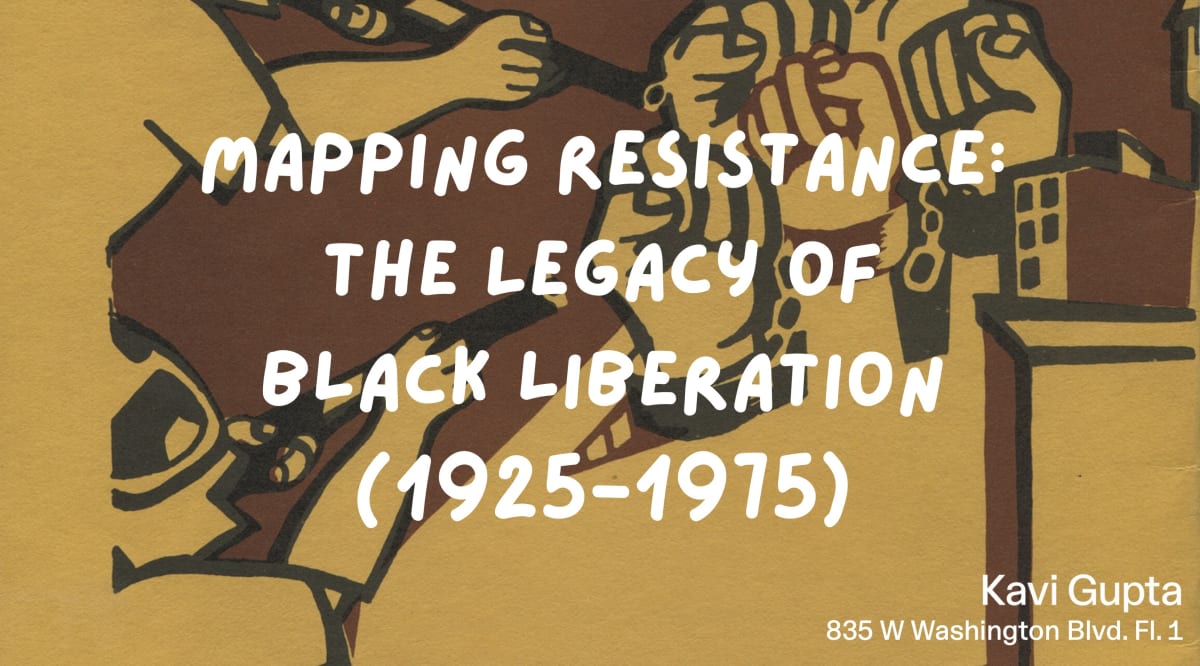 Opening Reception Mapping Resistance: The Legacy of Black Liberation (1925-1975)