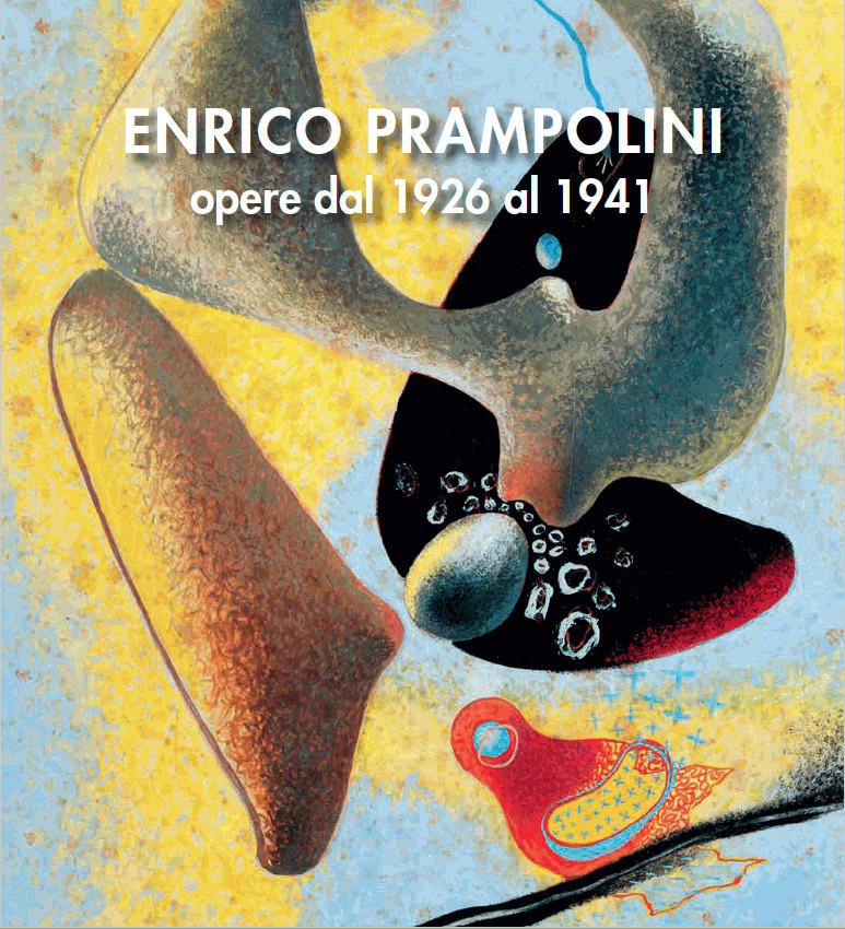 Enrico Prampolini. Opere dal 1926 al 1941