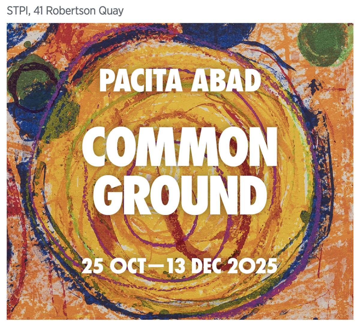 Pacita Abad: Common Ground STPI – Creative Workshop & Gallery, Singapore