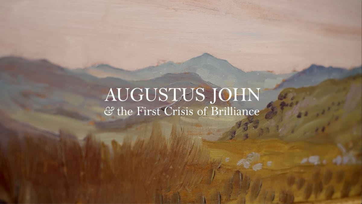 Augustus John & the First Crisis of Brilliance