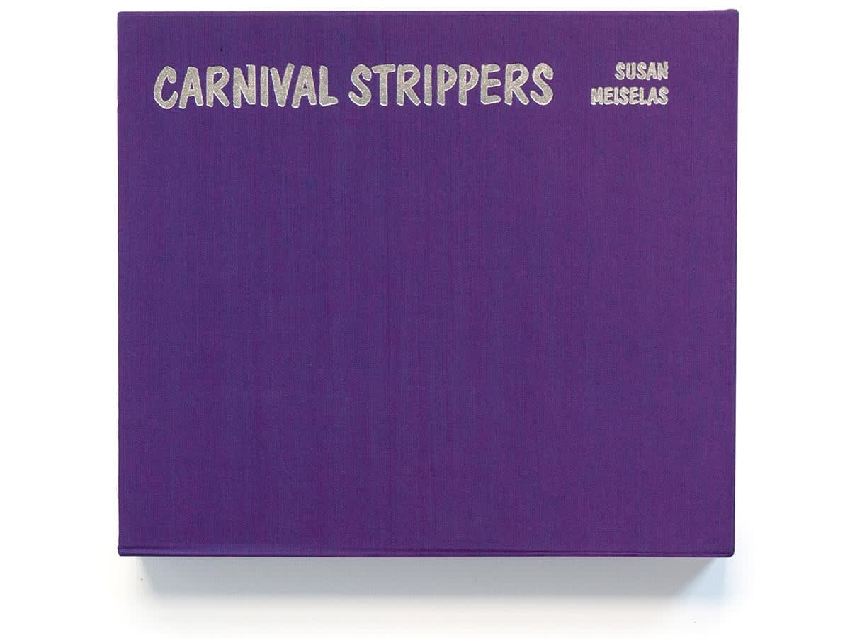 Publication: Carnival Strippers (Limited Edition) - Susan Meiselas 