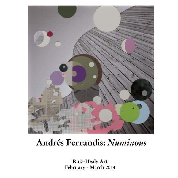 Andrés Ferrandis: Numinous  I Ruiz-Healy Art