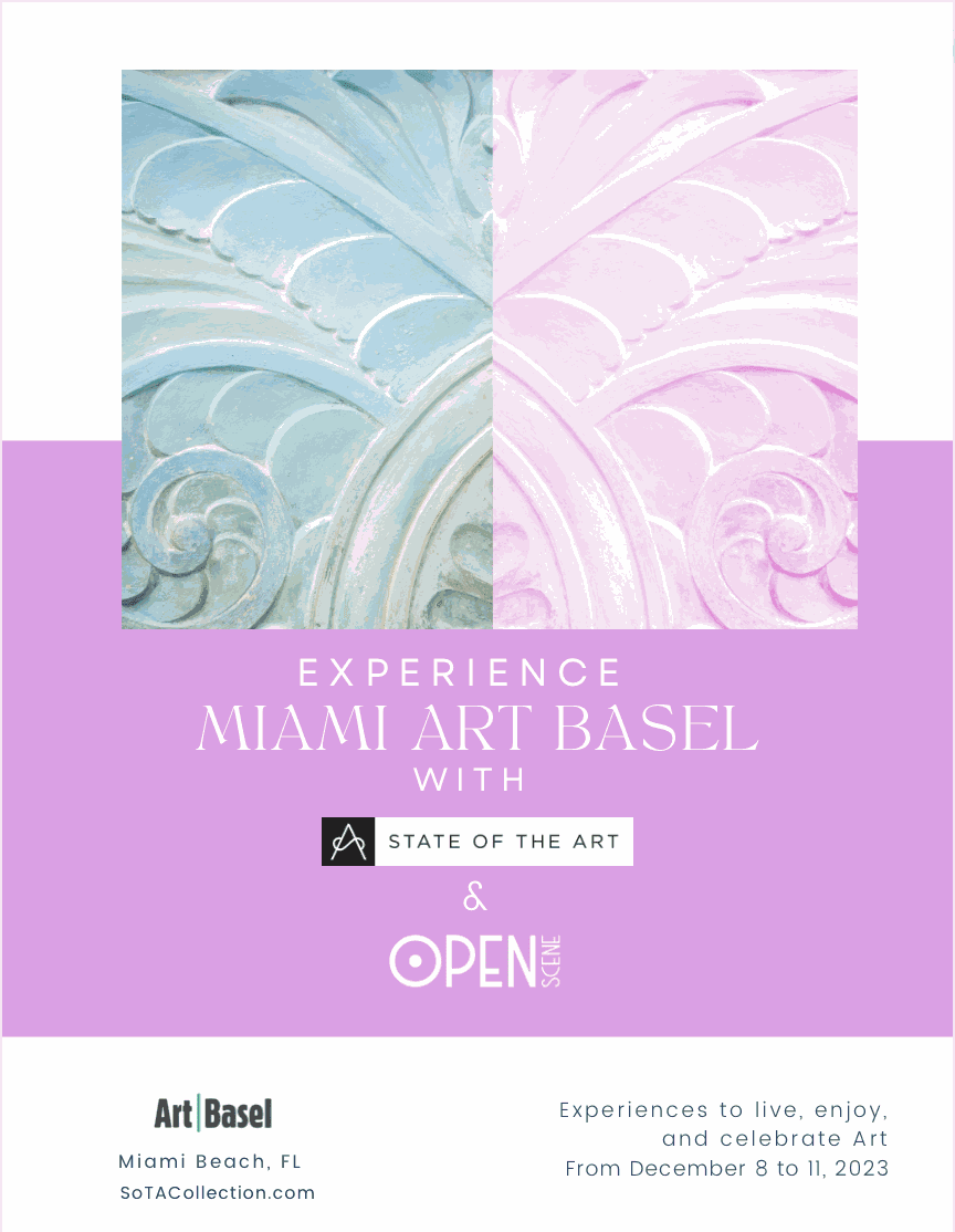 Experience Miami Art Basel with SoTA, Live, Enjoy and Celebrate Art