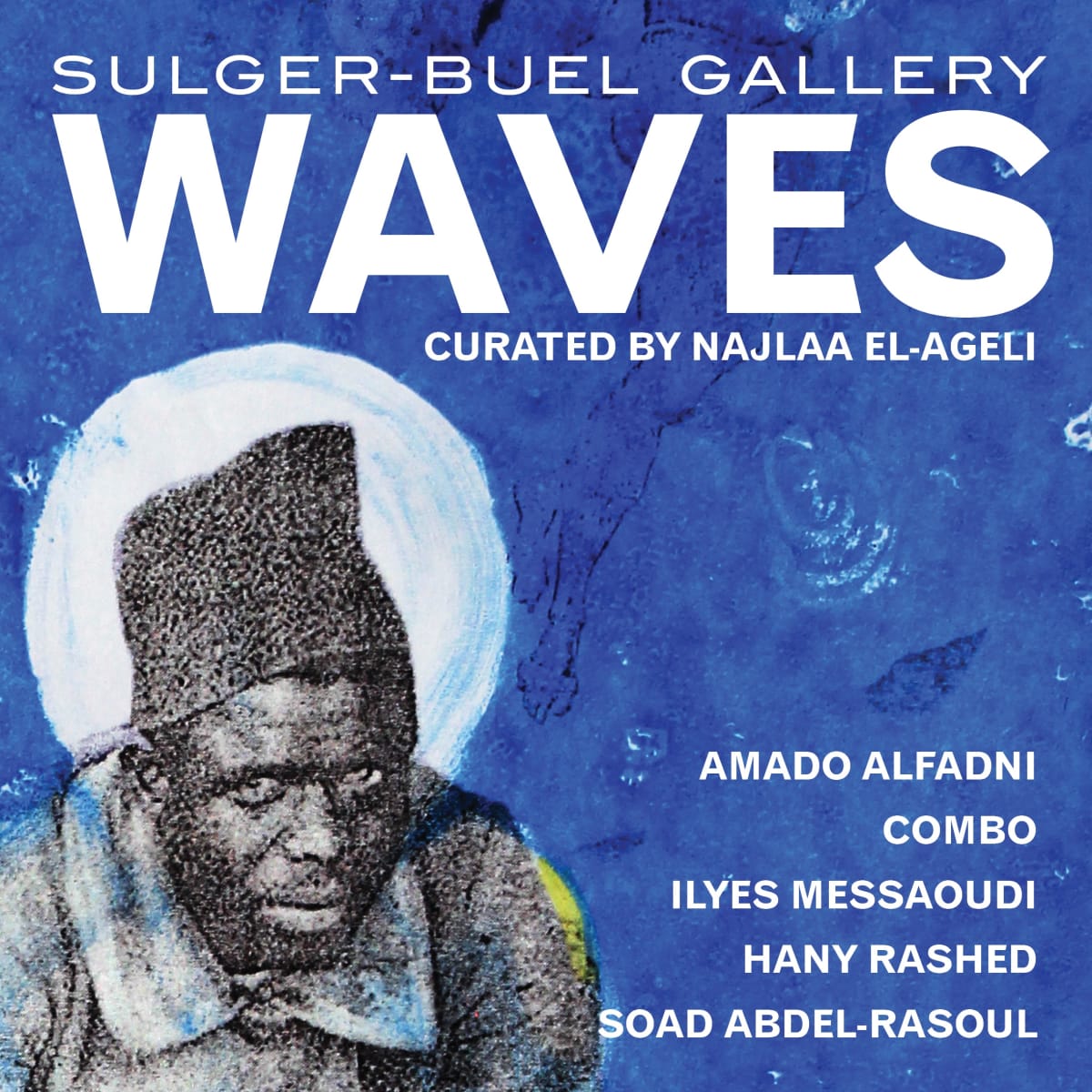WAVES (ONLINE EXHIBITION) CURATED BY NAJLAA EL-AGELI 
