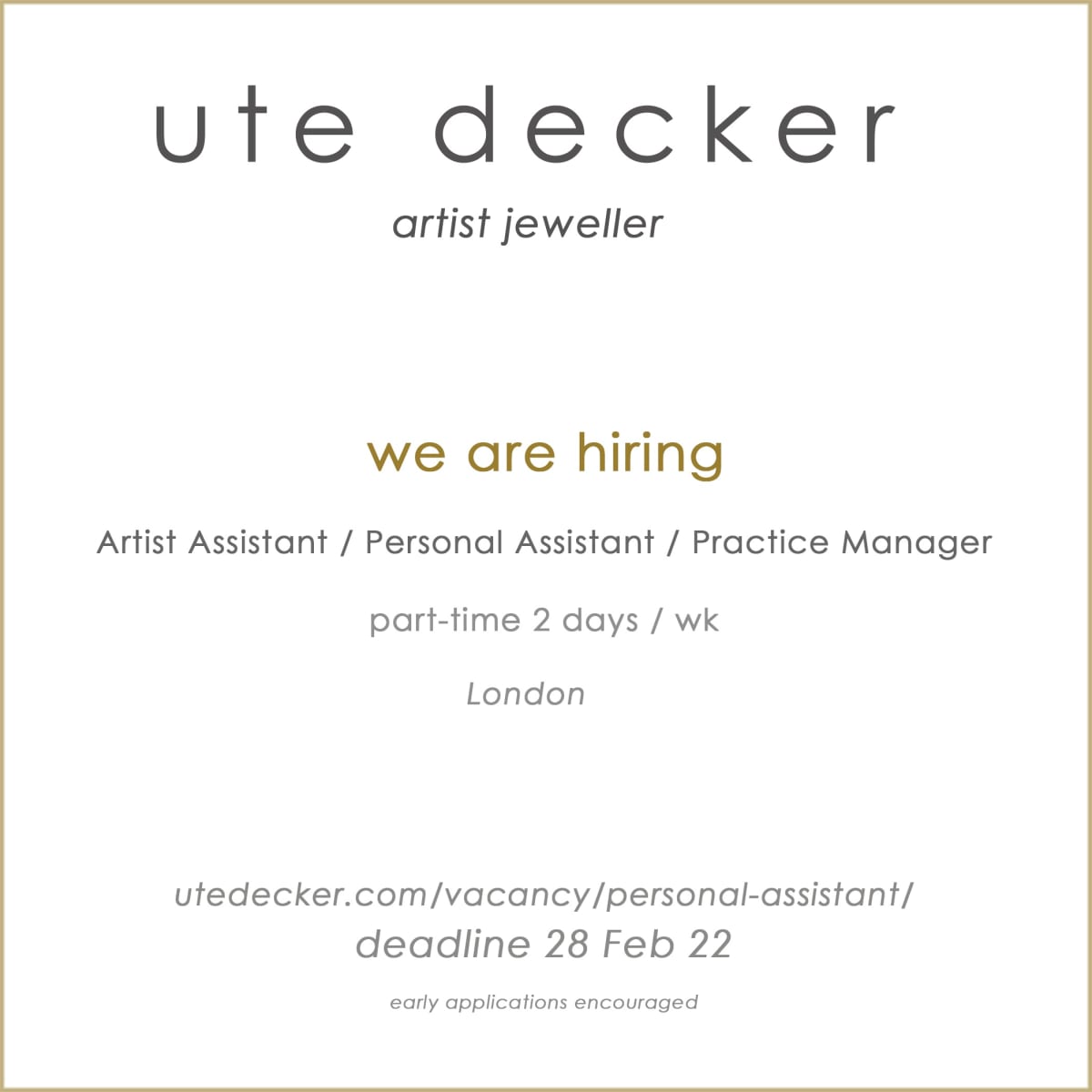 Job Vacancy - Artist Assistant / Personal Assistant / Practice Manager, part-time, Ute Decker, London, Feb 2022