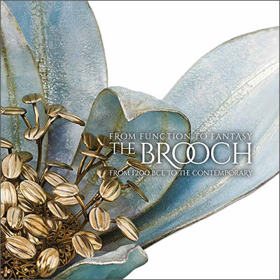 From Function to Fantasy, The Brooch, Exhibition Catalogue