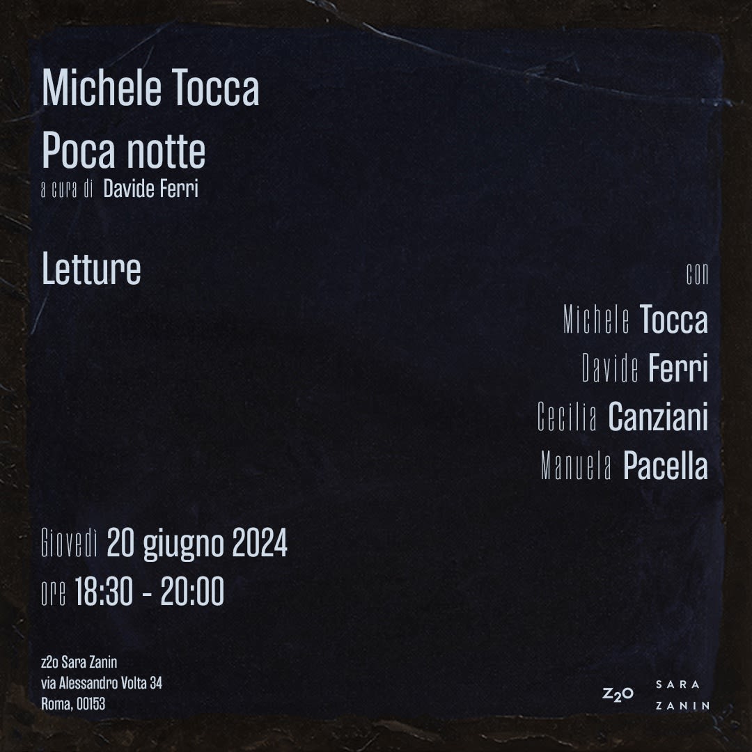 TALK WITH READINGS | MICHELE TOCCA. POCA NOTTE