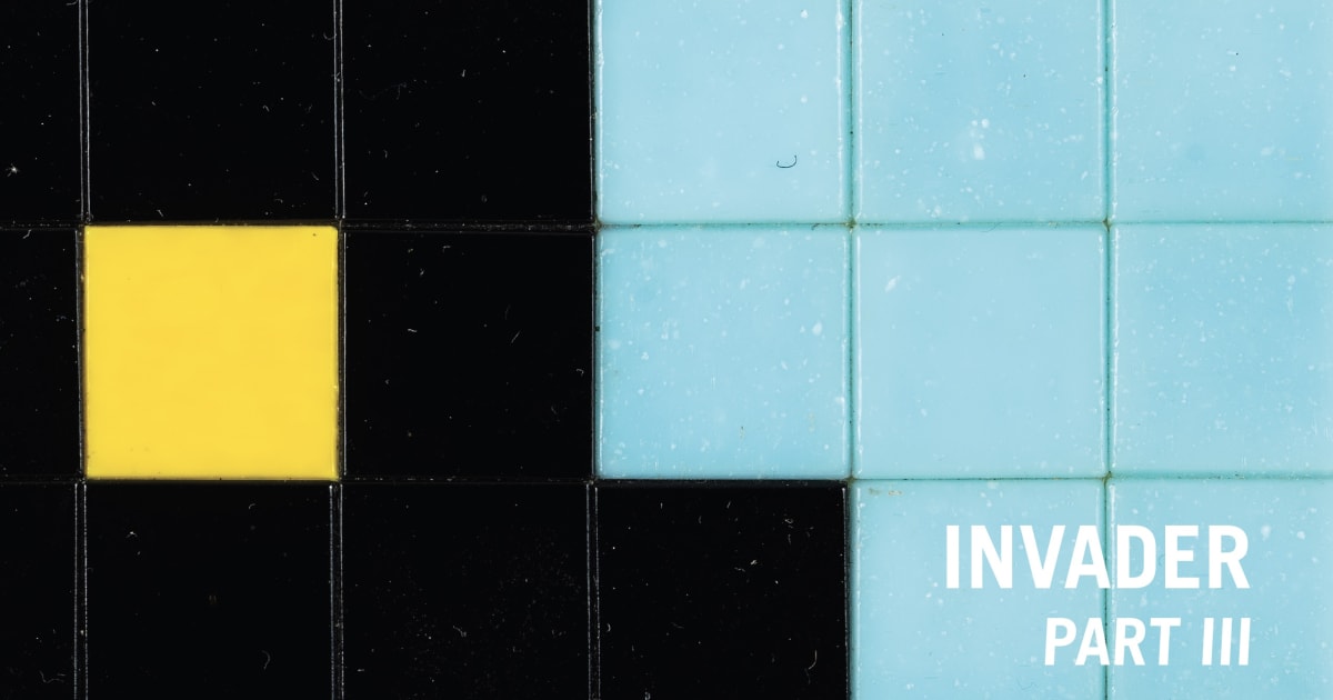 Publication: Invader : Part 3 - Part 3 | Le Feuvre & Roze