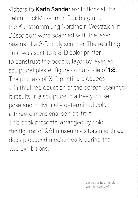 Karin Sander Museumsbesucher 1:8