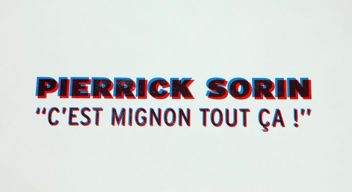 Pierrick Sorin 'C'est mignon tour ça': exhibition view Aeroplastics, Rue Blanche Str., Brussels, 2010 / banner