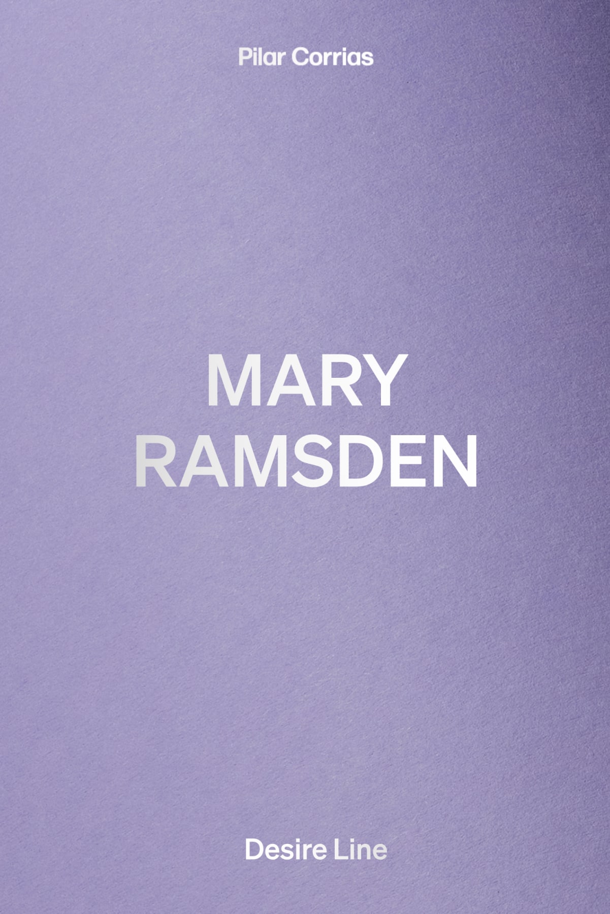 Mary Ramsden: Desire Line