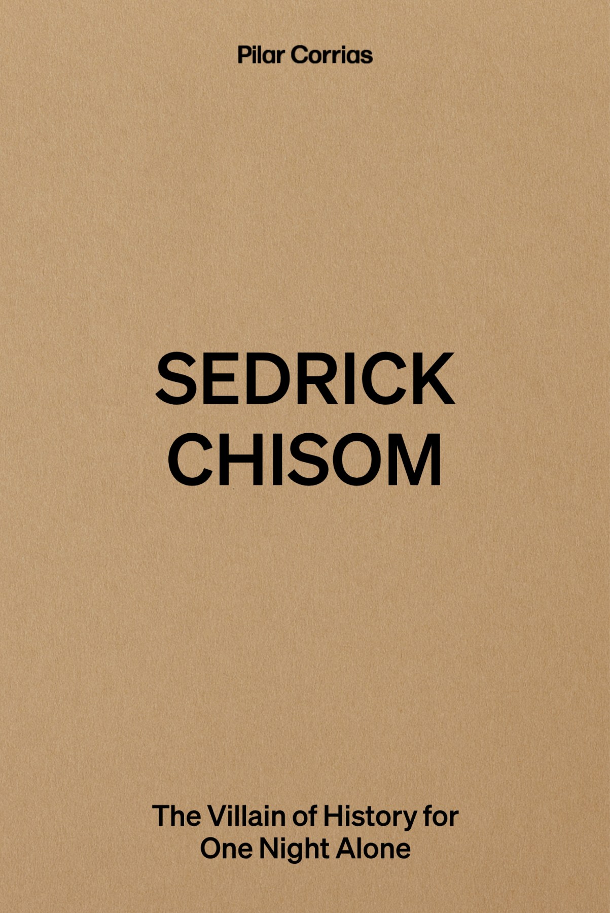 Sedrick Chisom: The Villian of History for One Night Alone