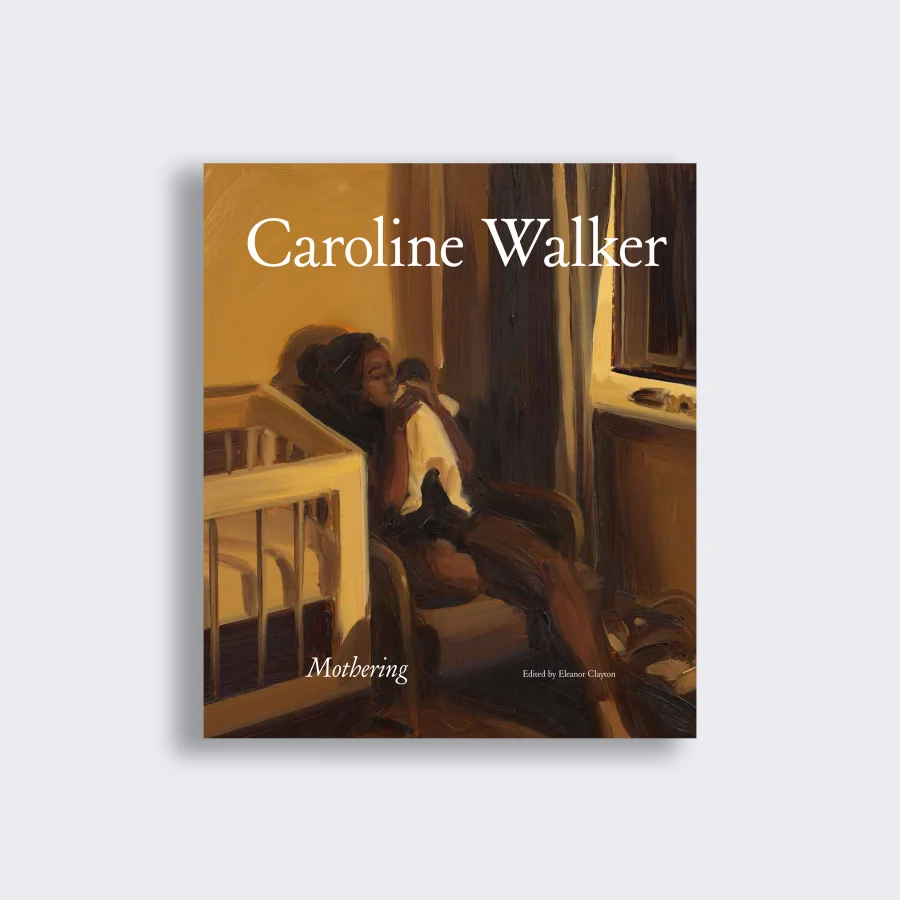 Caroline Walker: Mothering Lund Humphries