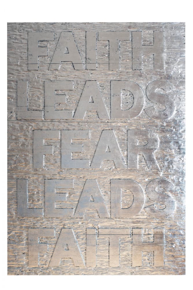 Mark TITCHNER, FAITH LEADS FEAR LEADS FAITH, 2014