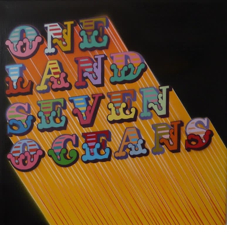 EINE text painting 'one land seven seas'