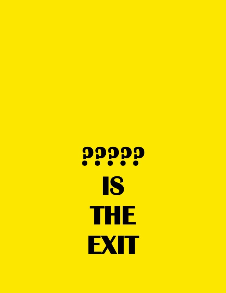????? IS THE EXIT, 2019