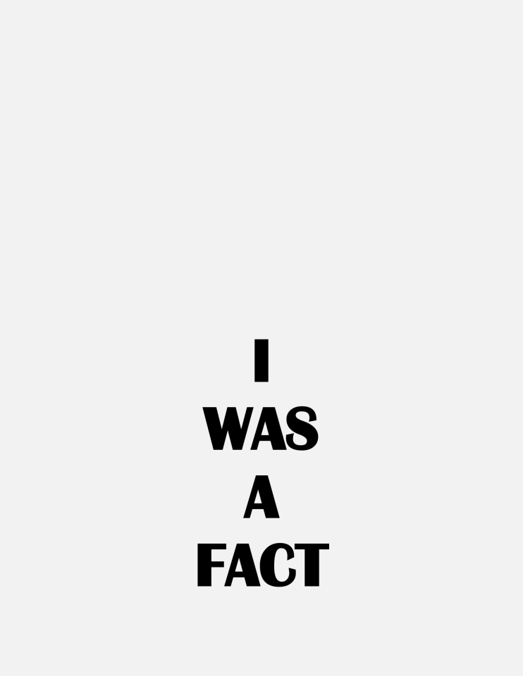 I WAS A FACT, 2018