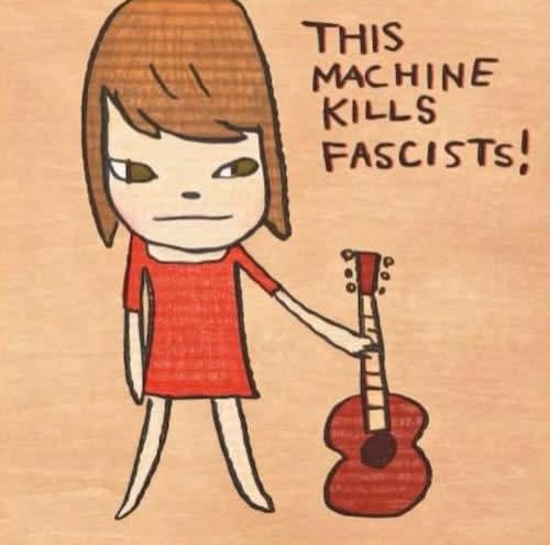 Yoshitomo Nara, This Machine Kills Fascists !, 2022