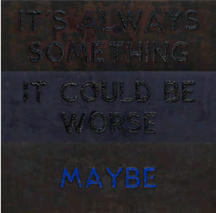 Mel Bochner, It's Always Something, 2021