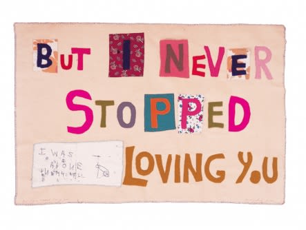 TRACEY EMIN, BUT I NEVER STOPPED LOVING YOU, 2002