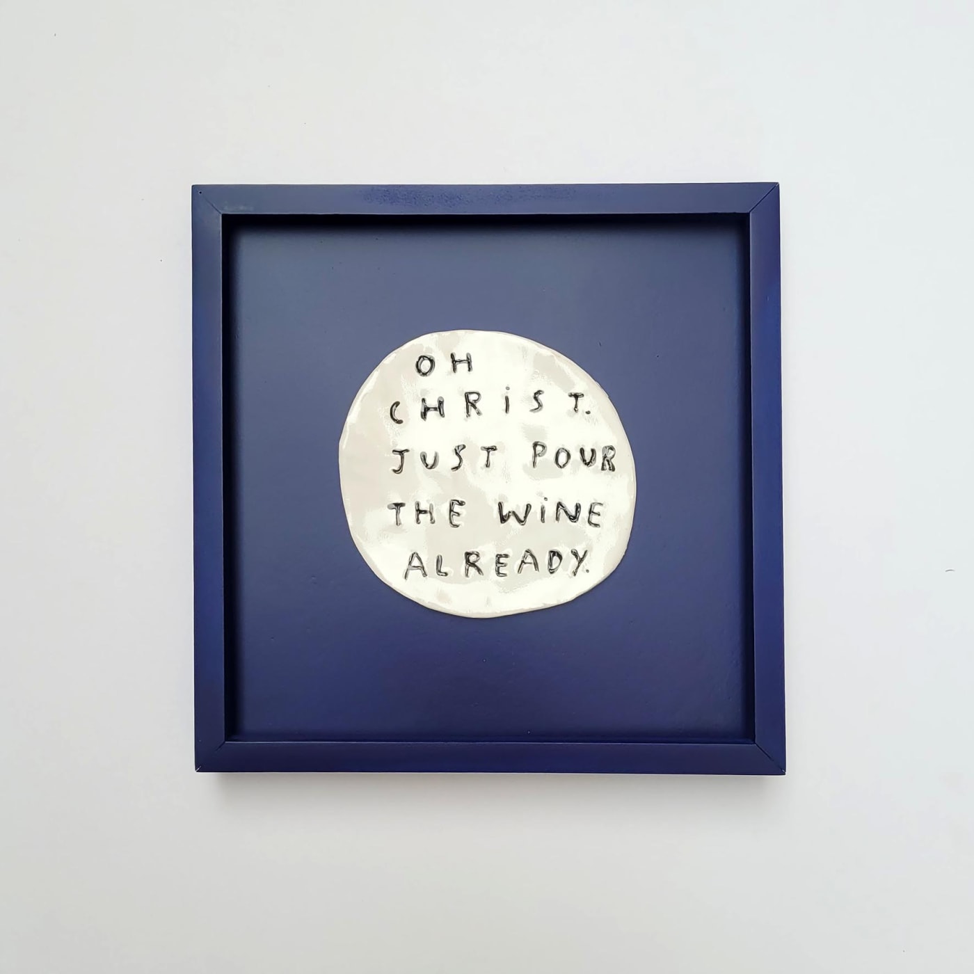 Dan Jamieson, Oh Chris. Just pour the wine already (Framed)