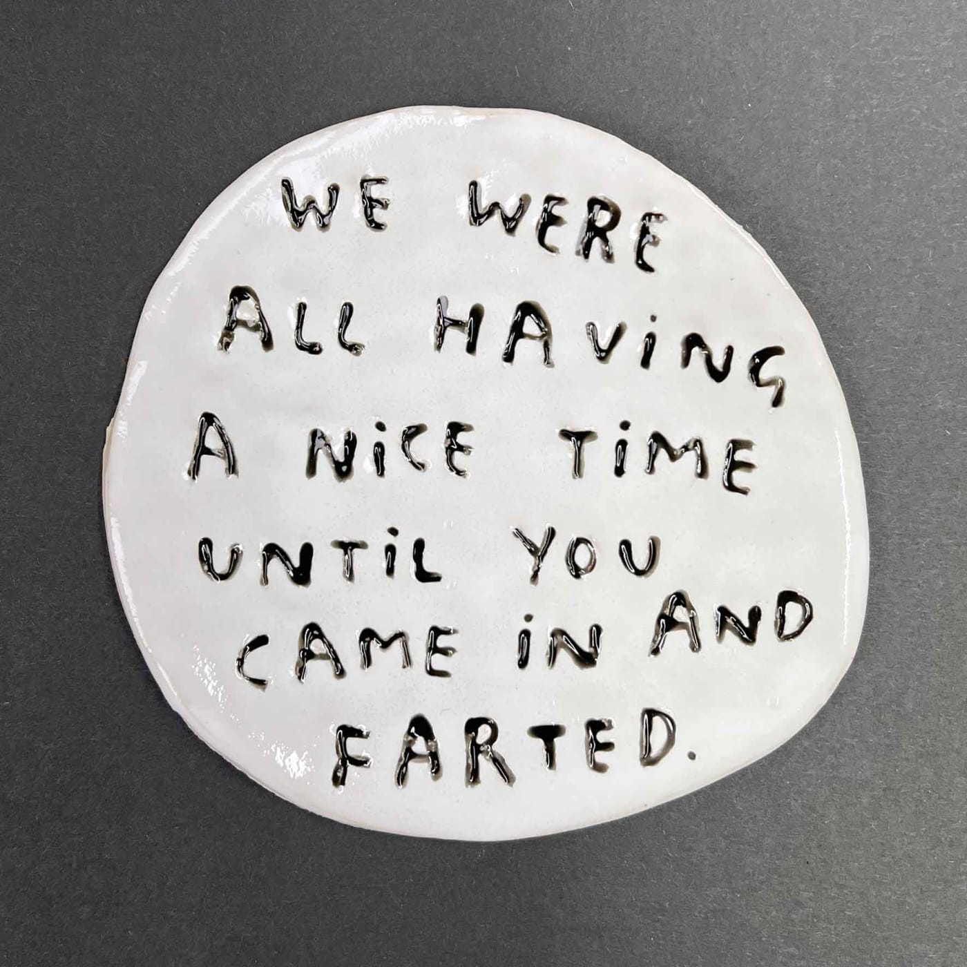 Dan Jamieson, We were all having a nice time until you came in and farted