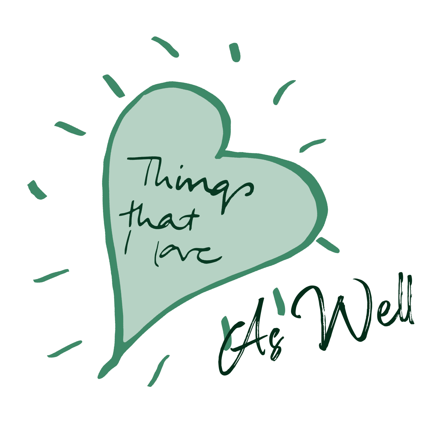 Things That I Love As Well