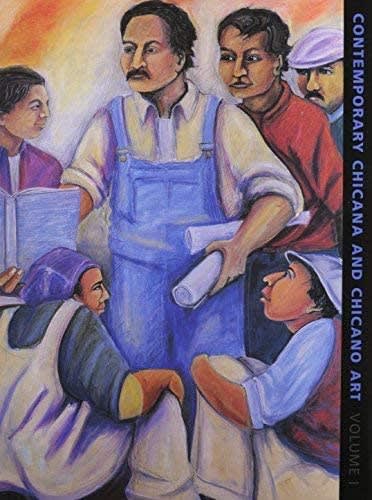 Contemporary Chicana and Chicano Art: Artists, Works, Culture, and Education, Featuring: Celia Álvarez Muñoz, Consuelo Jimenez Underwood, César A. Martínez...