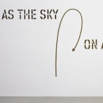 Lawrence Weiner, ABOVE ABOVE THE MOONLIGHT, 2013