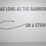 Lawrence Weiner, ABOVE ABOVE THE MOONLIGHT, 2013