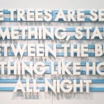 Robert Montgomery, You Are an Agent of Free Sunlight, 2021
