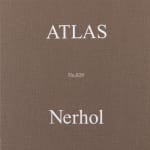 Nerhol, Atlas 7, 2014