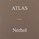 Nerhol, Atlas 7, 2014
