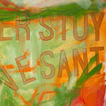 An image of the name Peter Stuyvesant painted in orange letters on a backdrop of greens, oranges, and reds.