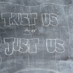Detail of "Trust us for Just us."