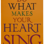 Lisa Sharpe, Do What Makes your Heart Sing