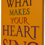 Lisa Sharpe, Do What Makes your Heart Sing