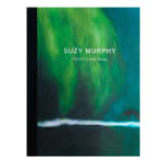 Suzy Murphy, I Won't Look Away | Deluxe Edition Catalogue, 2019
