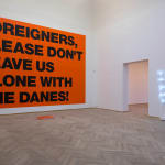 SUPERFLEX, FOREIGNERS PLEASE DON'T LEAVE US ALONE WITH THE DANES!, 2002