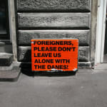 SUPERFLEX, FOREIGNERS PLEASE DON'T LEAVE US ALONE WITH THE DANES!, 2002