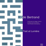 Ode BERTRAND, Orgue II, 2006